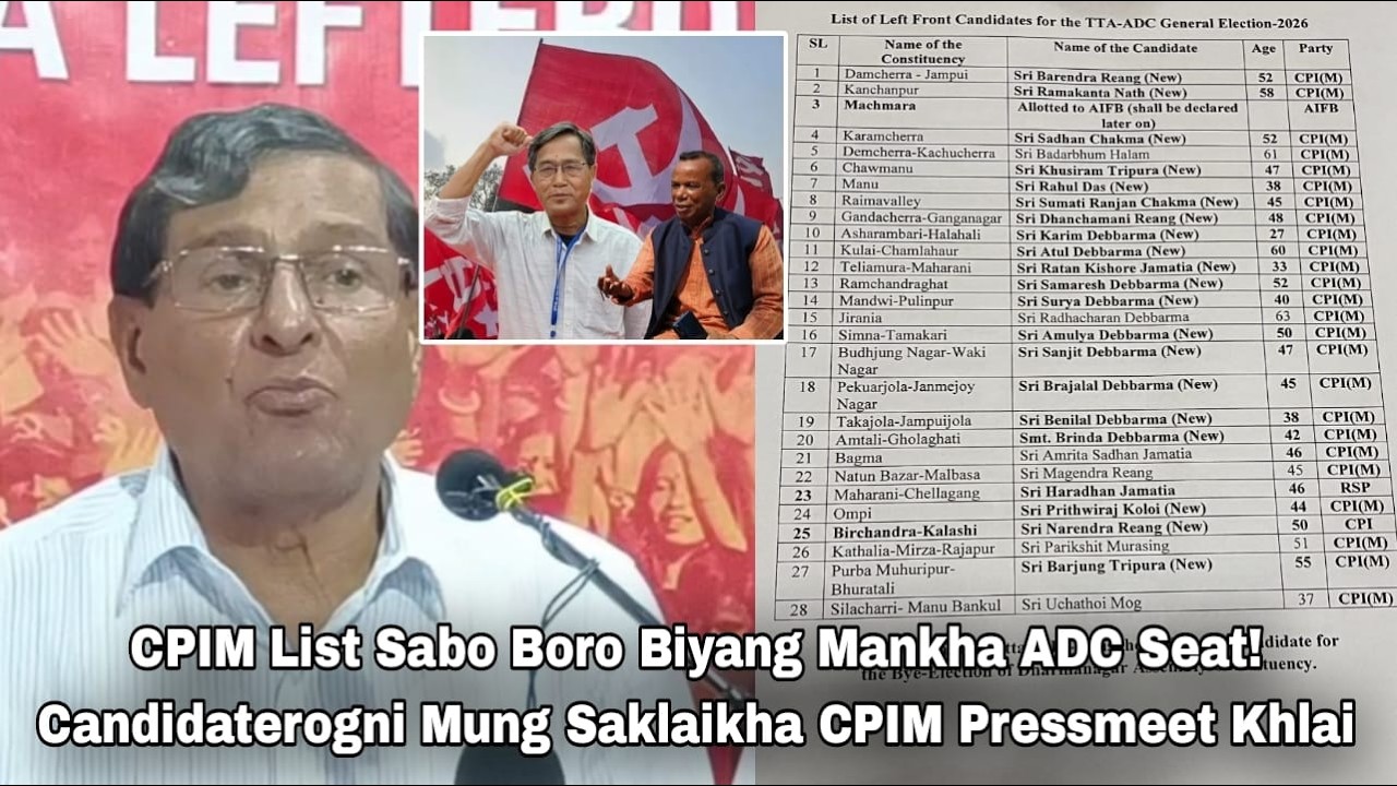 CPIM List Sabo Boro Biyang Mankha ADC Seat! Candidaterogni Mung Saklaikha CPIM Pressmeet Khlai