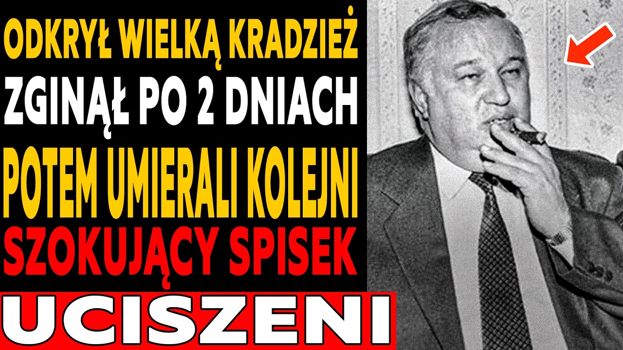 Badał największą kradzież w historii Polski - zginął 2 dni po odsunięciu. A potem umierali kolejni..
