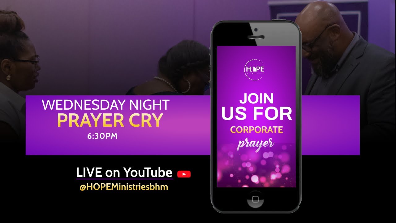 Wednesday Night Prayer Cry!