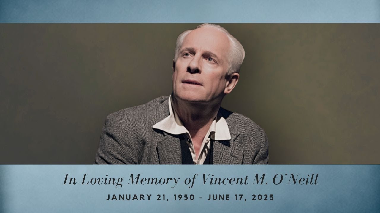 A Life in Many Acts: Honoring Vincent O’Neill