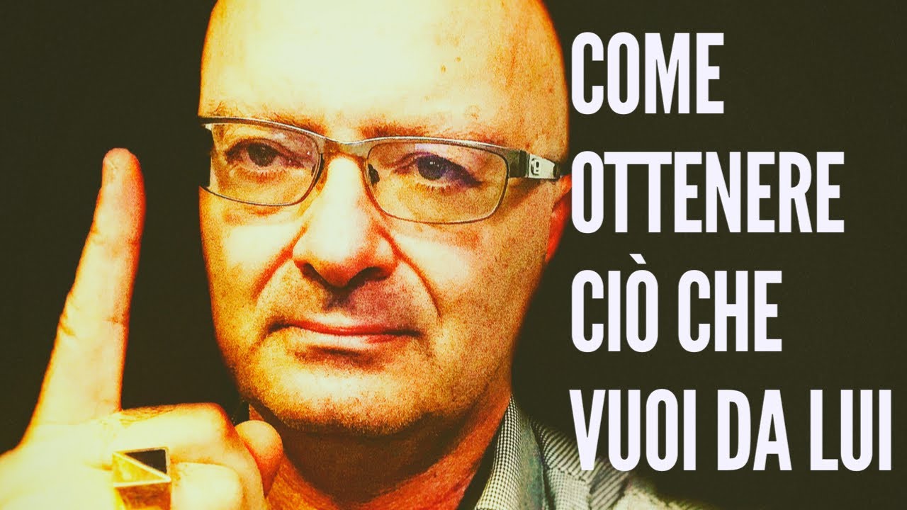 Come Ottenere Ciò Che Vuoi Da Lui