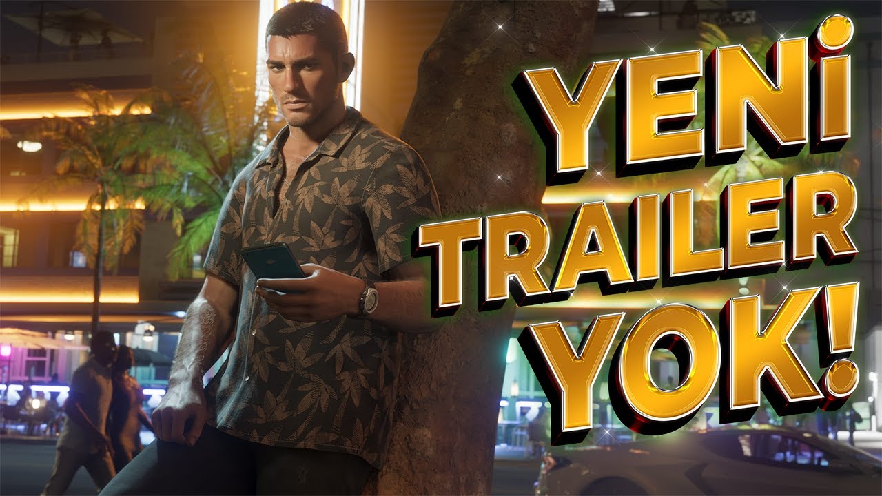 GTA 6 TRAILER 3 NE ZAMAN GELECEK? GTA 6 SON GELİŞMELER!