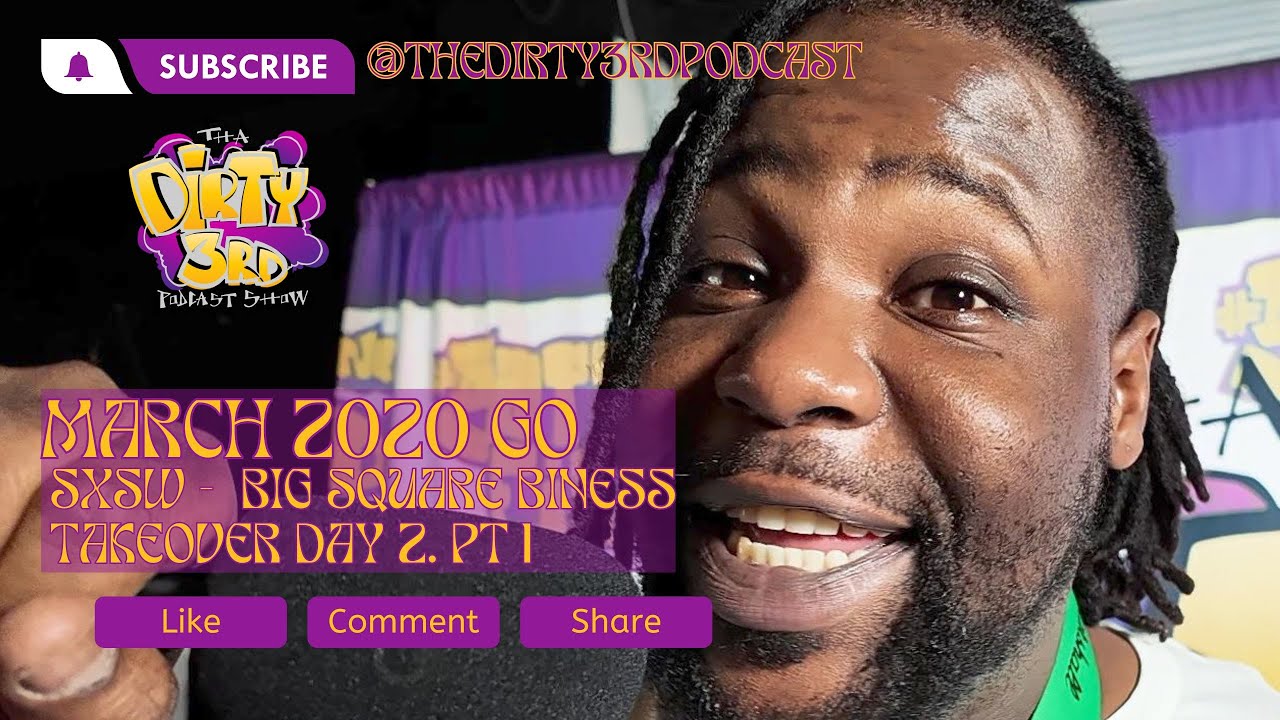 The Dirty 3rd Podcast SXSW 2024 Square Biness Takeover DAY 2 (Miss Megann Media Day) Pt 1