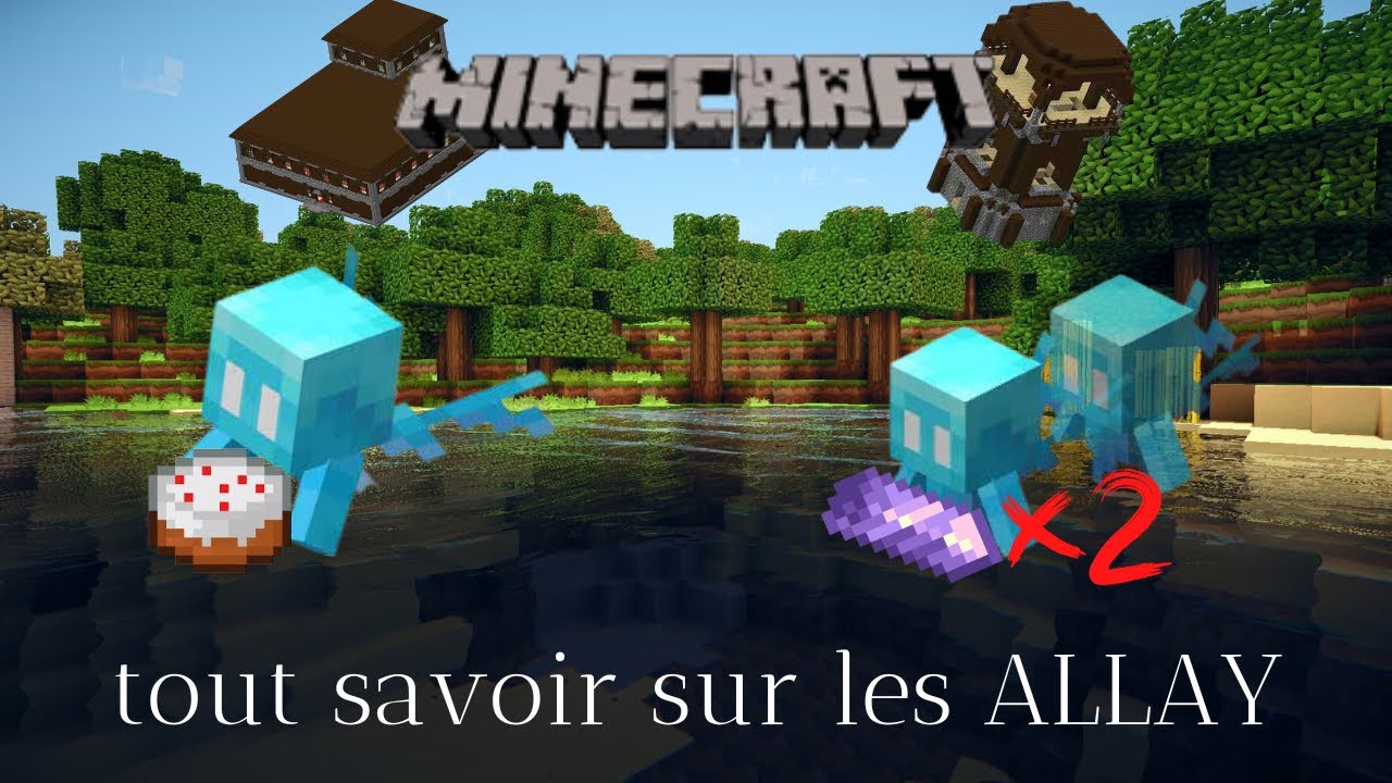 MINECRAFT tout savoir sur les ALLAY￼