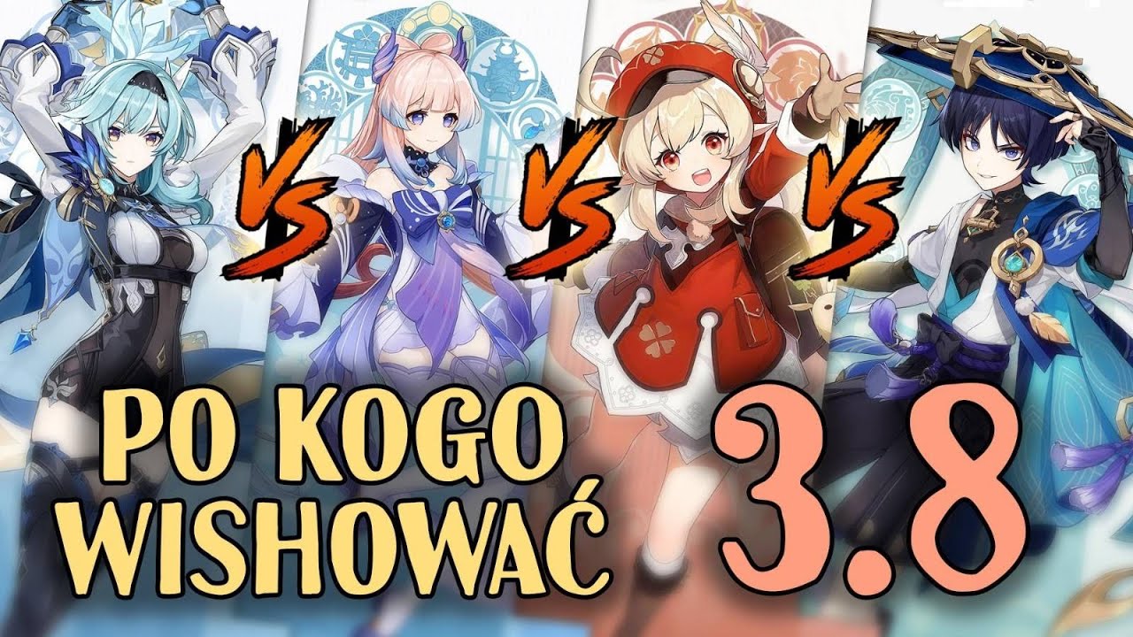 PO KOGO ROLOWAĆ w patchu 3.8? - Eula | Klee | Kokomi | Wanderer