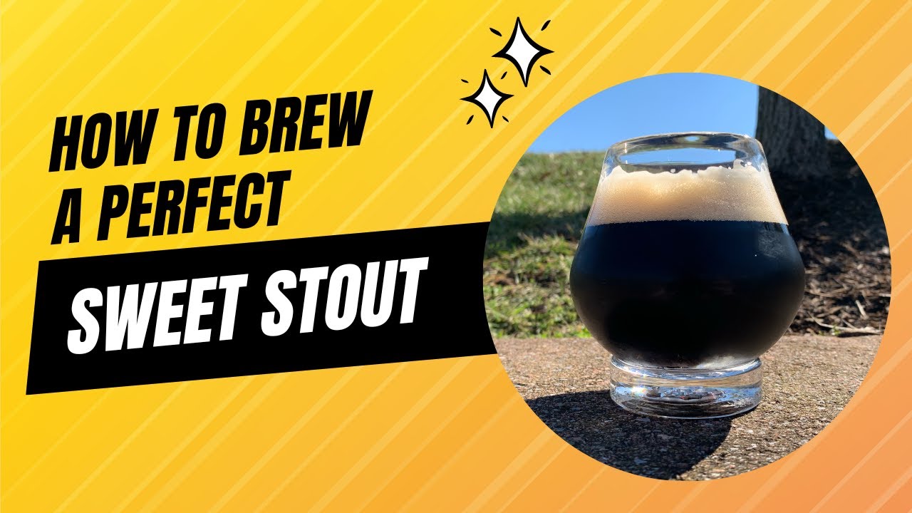 How To Brew a Sweet Stout
