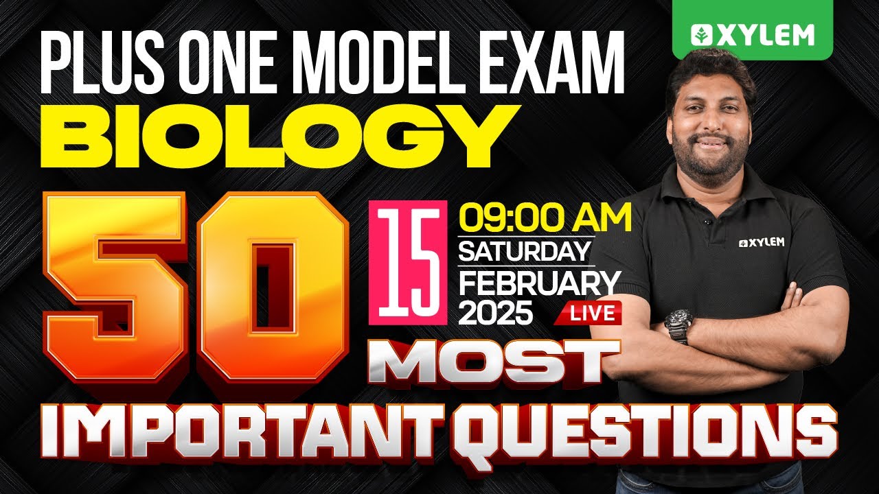 Plus One Model Exam Biology | 50 Most Important Questions | Xylem Plus One