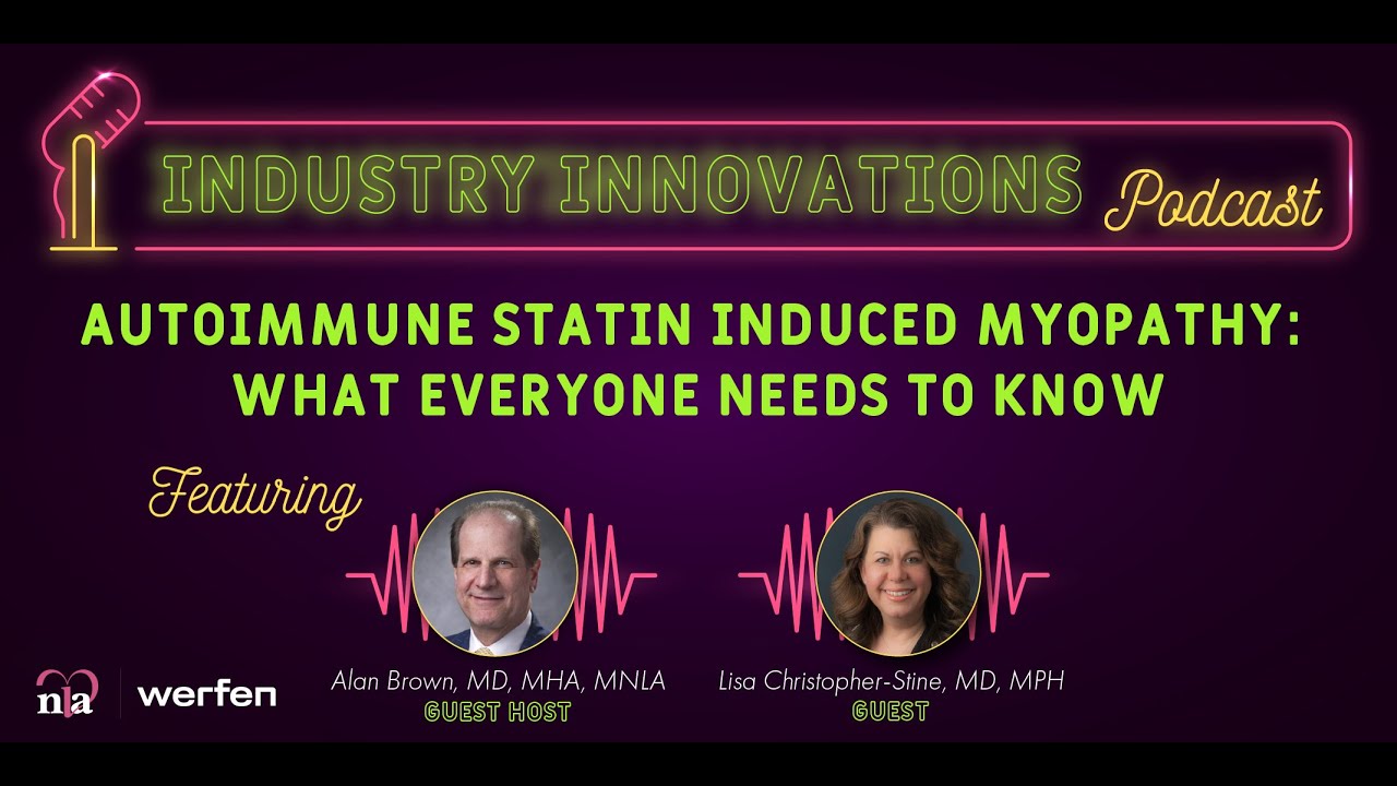 Episode 3: Autoimmune Statin Induced Myopathy: What Everyone Needs to Know