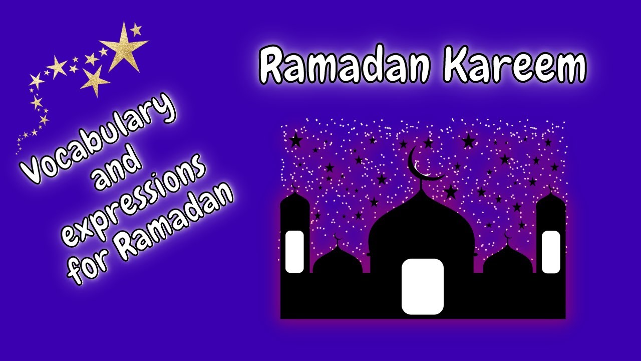 Ramadan Vocabulary and Expressions!