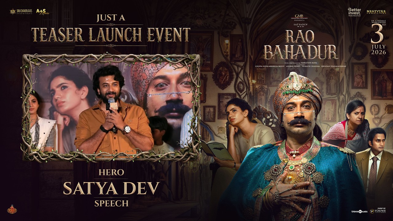 Hero Satya Dev Speech at Rao Bahadur Just A Teaser Launch Event | YouWe Media