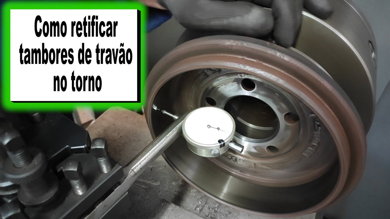 COMO RETIFICAR TAMBORES de TRAV&Atilde;O no TORNO  *  HOW to RECTIFY BRAKE DRUMS on LATHE