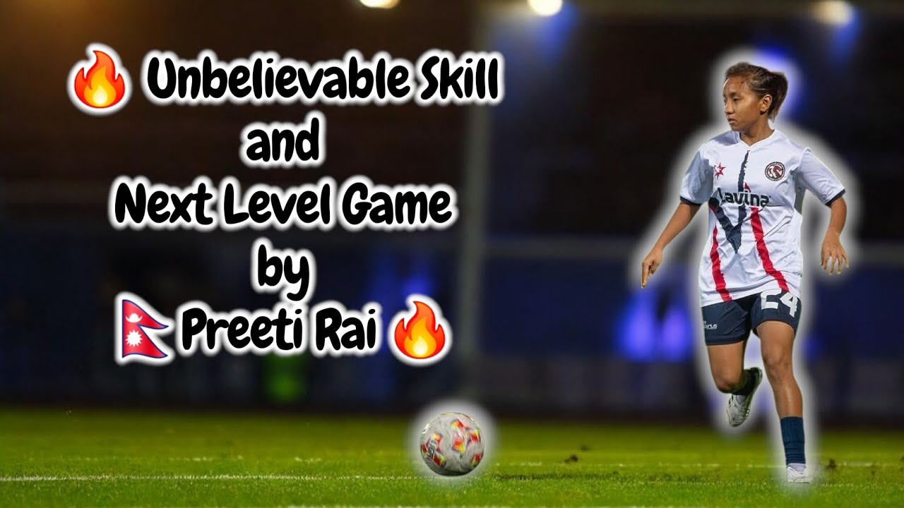 Preeti Rai Next Level Game Goal Ball Control Passes. @Preetirai0014 #preetirai #skills #messiskills 