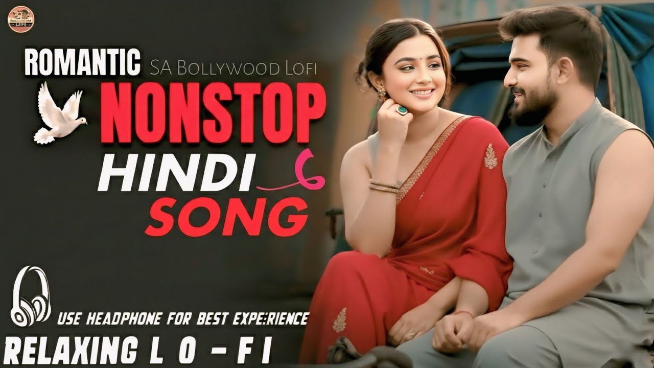 90s Bollywood Nonstop Love Jukebox MixTape || Relaxing Lo- FI Song || Bollywood Nonstop Lo-Fi Songs