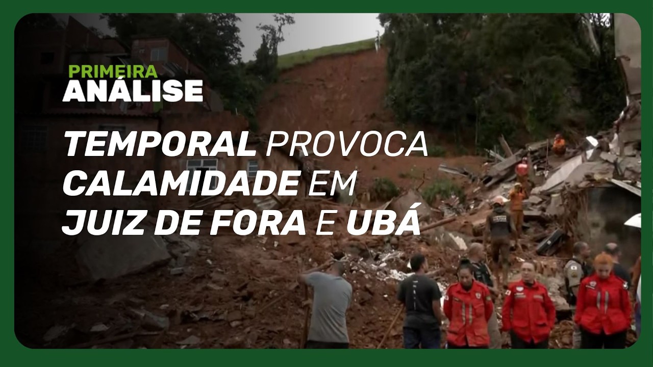 TRAGÉDIA: Temporal provoca calamidade em JUIZ DE FORA e UBÁ