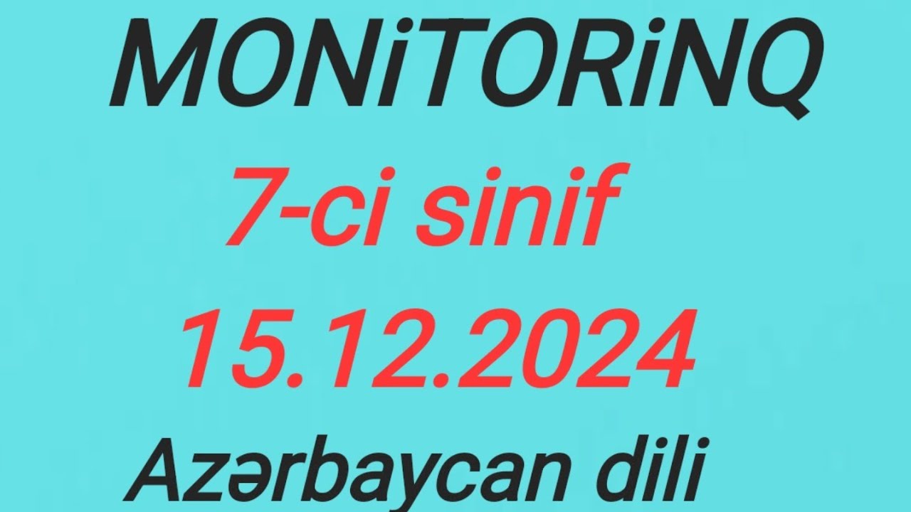 Azərbaycan dili#Monitorinq#7-ci sinif#15.12.2024