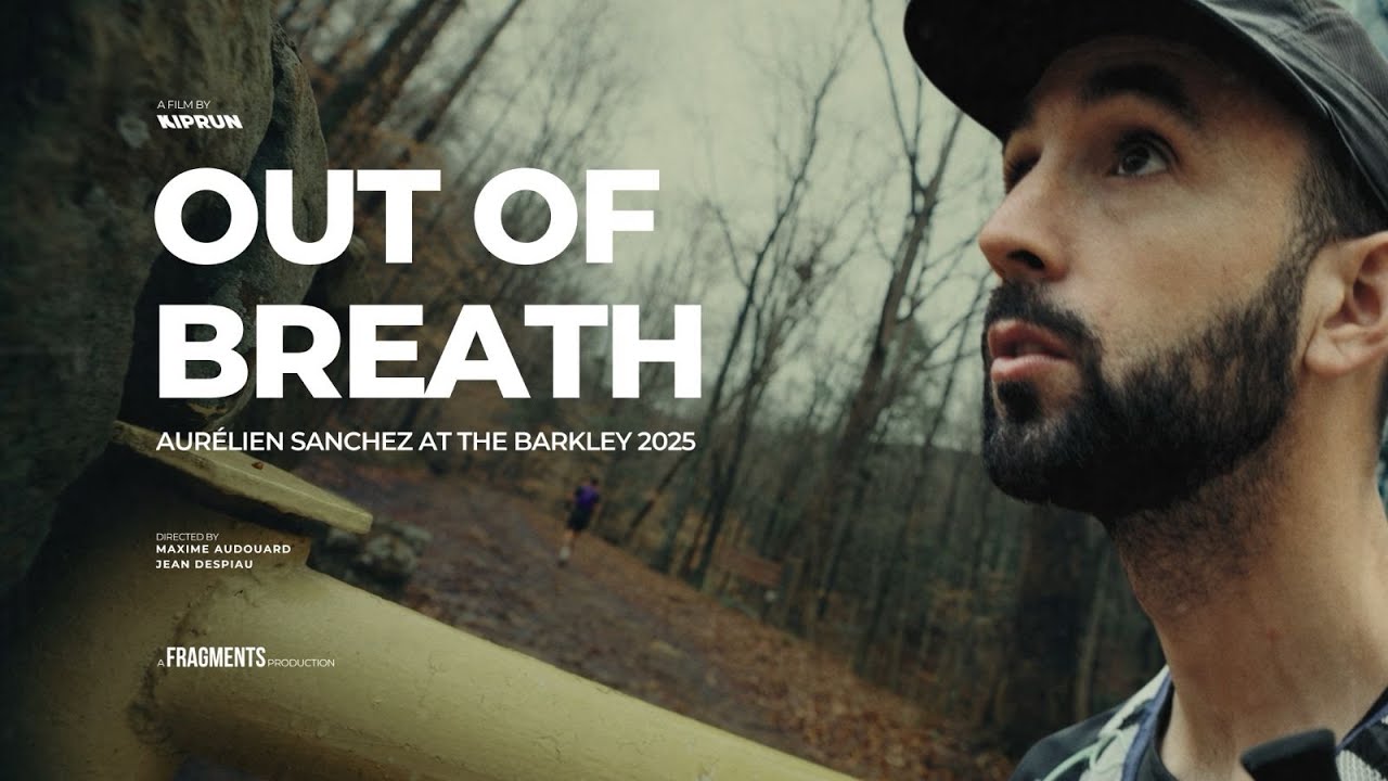 OUT OF BREATH - AURELIEN SANCHEZ at the Barkley 2025 | KIPRUN