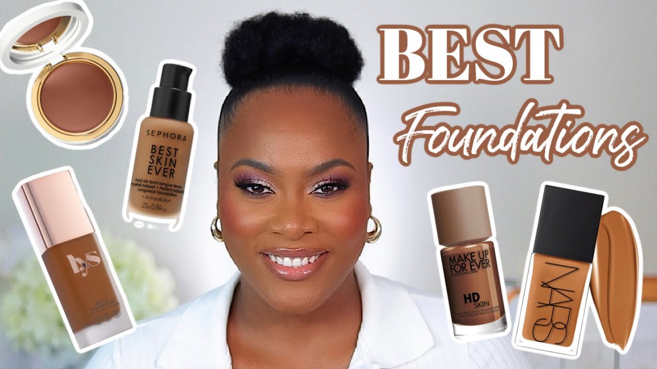 TOP 10 FOUNDATIONS : MUST HAVE FOUNDATIONS FOR DARK SKIN 2022