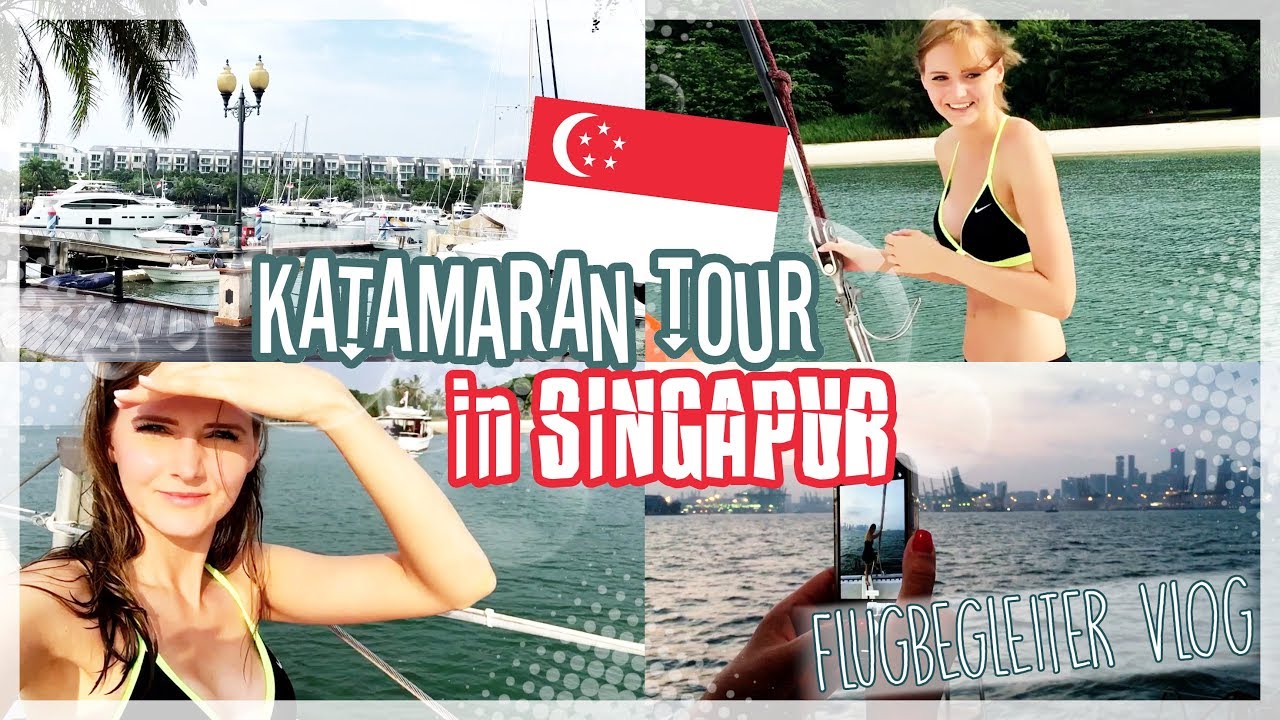 Flugbegleiter Vlog 15 ✈ Katamaran Tour in Singapur
