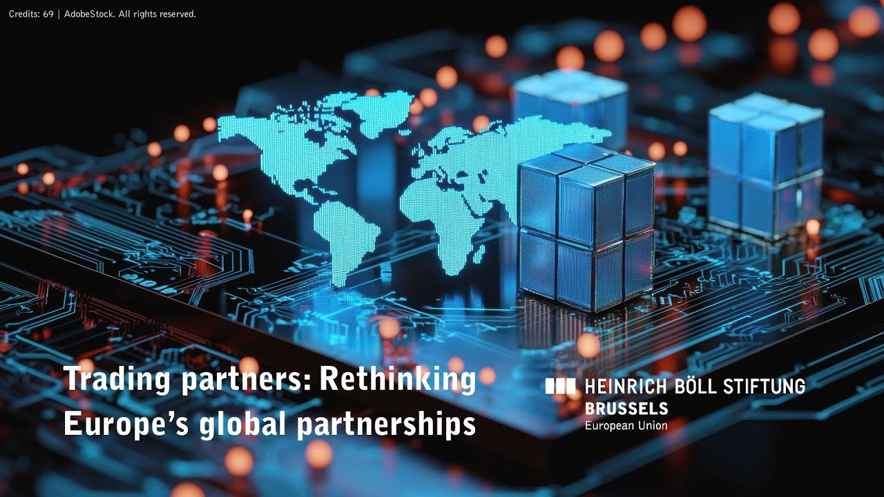 Trading partners: Rethinking Europe’s global partnerships