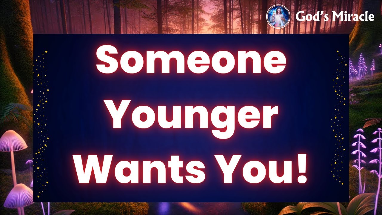 💌 URGENT: A Younger Person Wants to Be in Your Life – Don’t Ignore This!