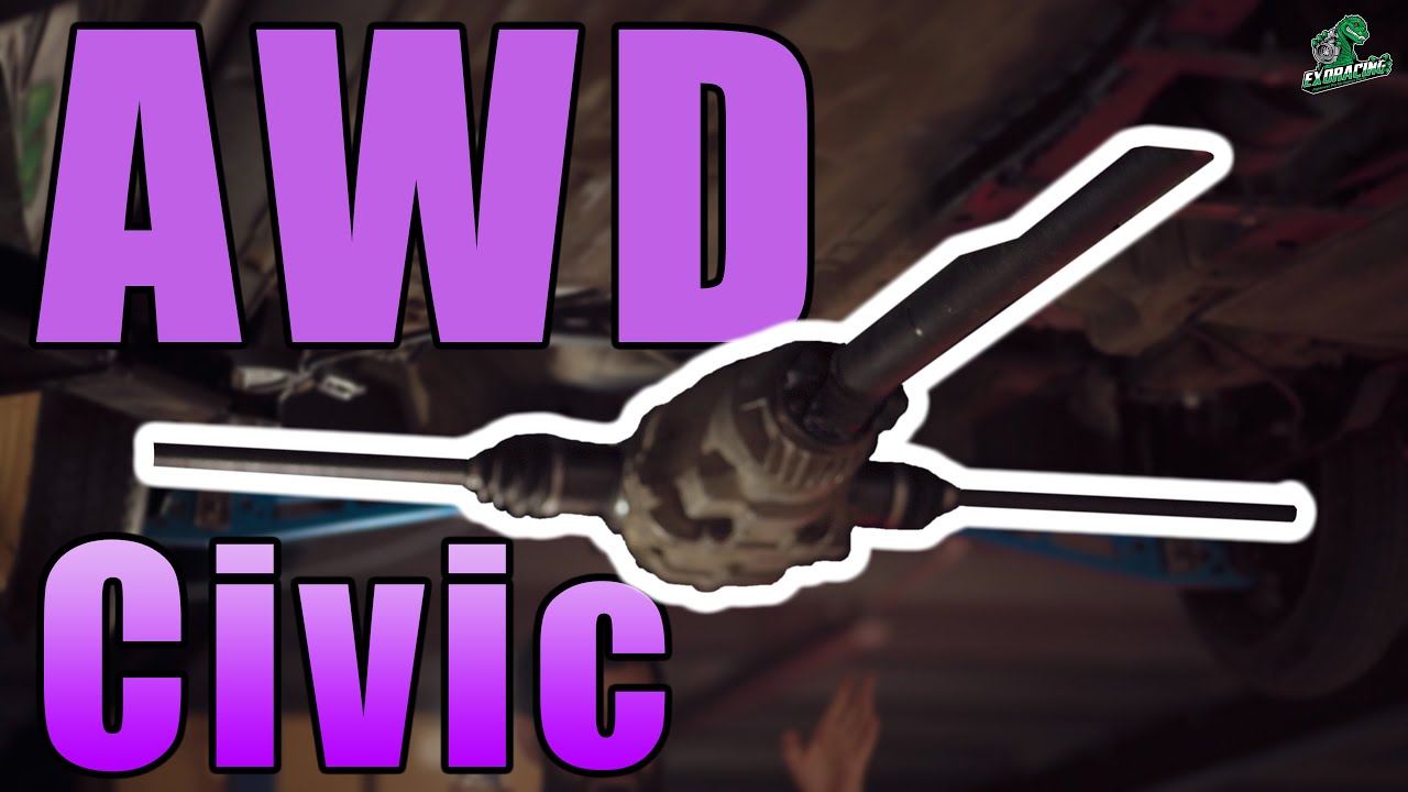 How To AWD Convert Your Honda Civic