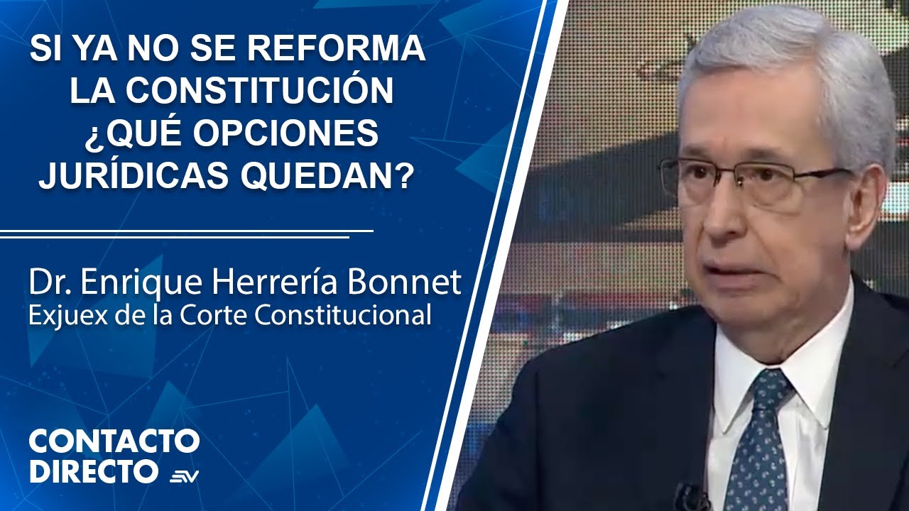 Enrique Herrería Bonnet, Exjuez de la Corte Constitucional  | Contacto Directo | Ecuavisa