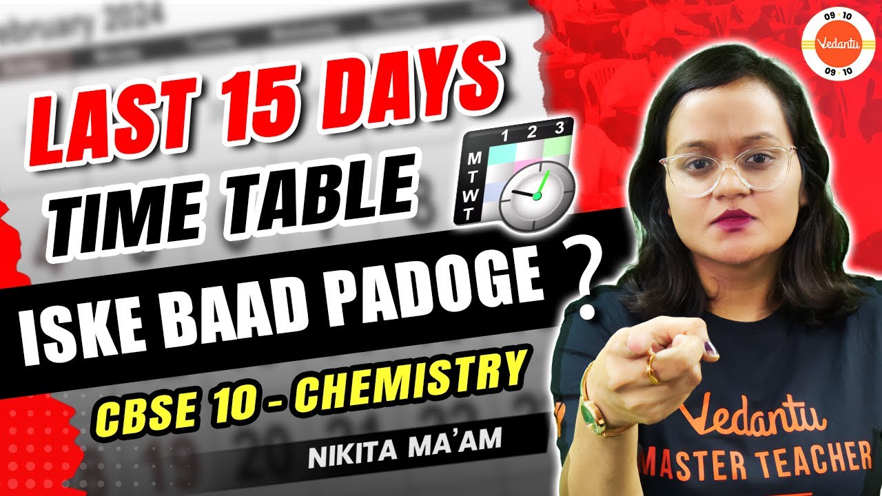 Last 15 Days Class 10 Time Table to 𝐒𝐜𝐨𝐫𝐞 𝟗𝟓% 🔥 Best Chemistry Revision Strategy! ✅