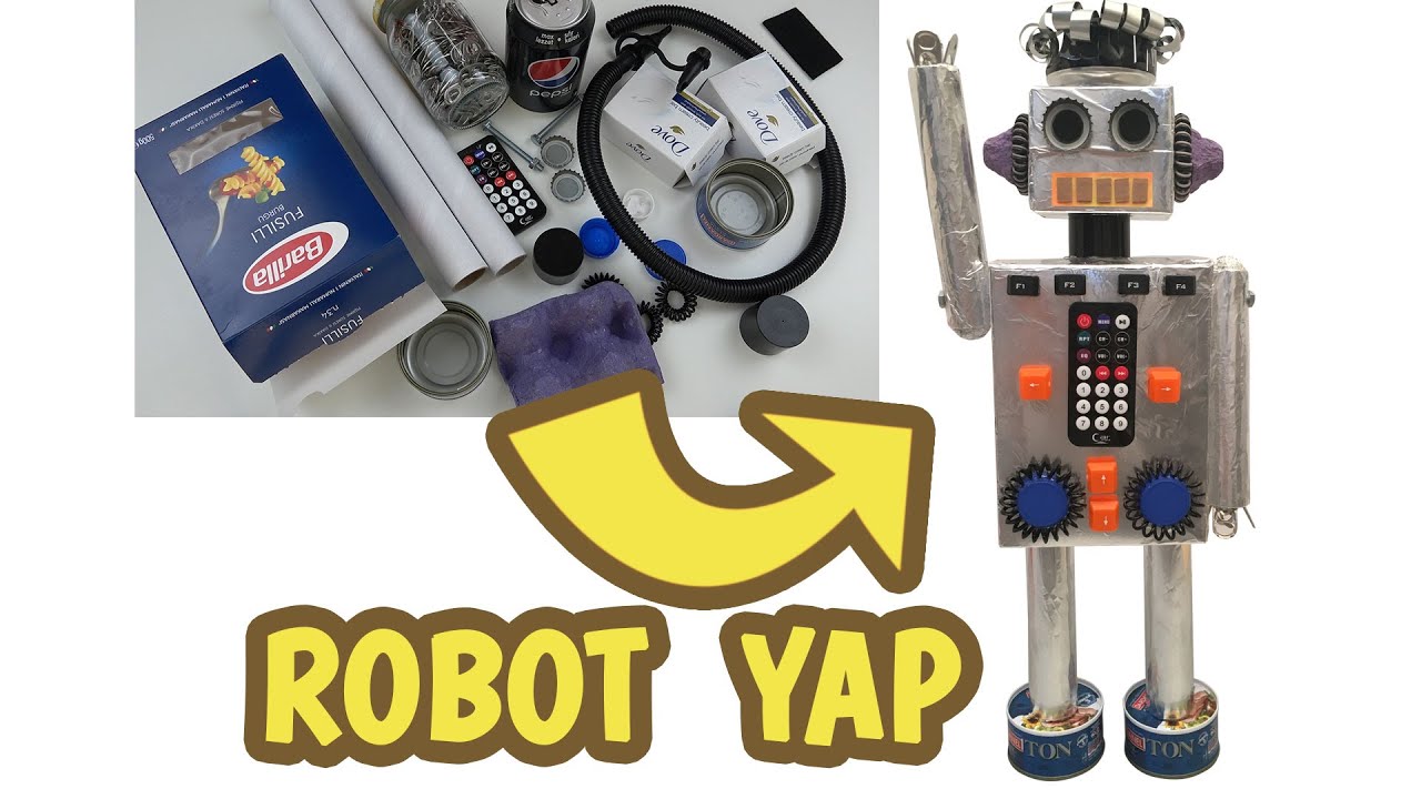 Atık Malzemelerden Robot Yapımı - Build a Robot From Recyclable Materials