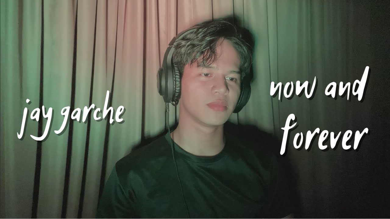 Jay Garche - Now and Forever (Richard Marx | Cover)