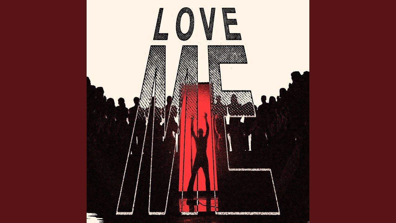 Love Me