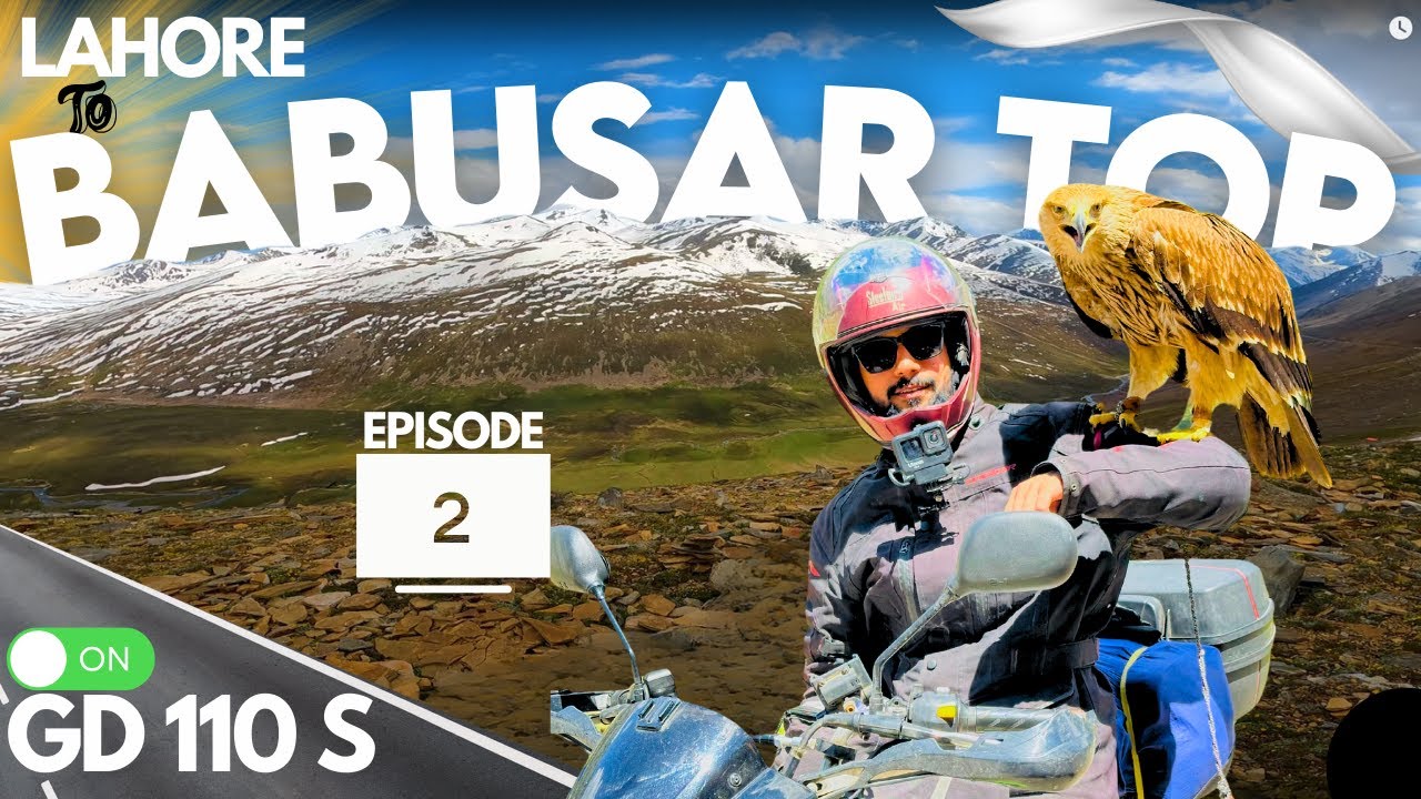 FIRST BIKE TOUR | LAHORE TO BABU SAR TOP | Episode 2
