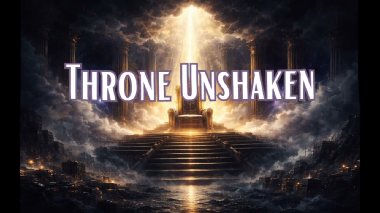 Throne Unshaken - Bible HipHop/R&B