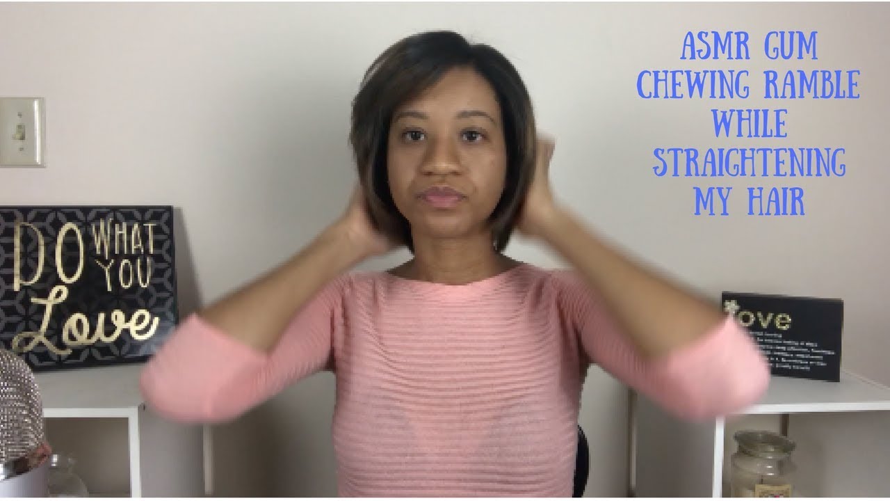 ASMR Gum chewing ramble while straightening my hair