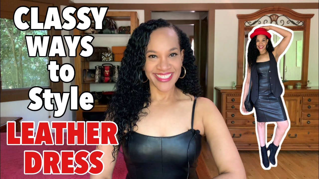 Classy Ways to Style A Leather Dress