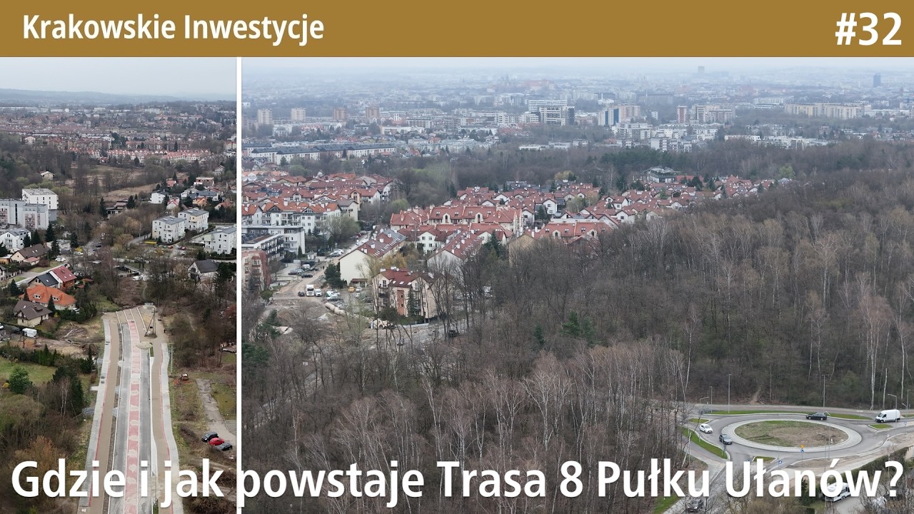 #32 Jak wyglądała budowa nowej ulicy 8 Pułku Ułan&oacute;w w Krakowie na koniec Marca 2026 - Kra.Inwestycje