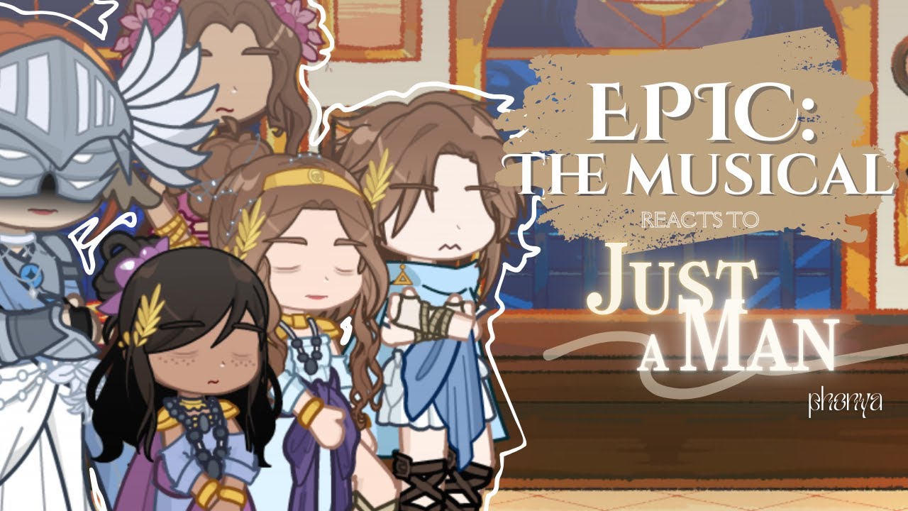 EPIC: The Musical reacts to Just A Man🐴⚔️ | GL2 | Troy Saga 2/5