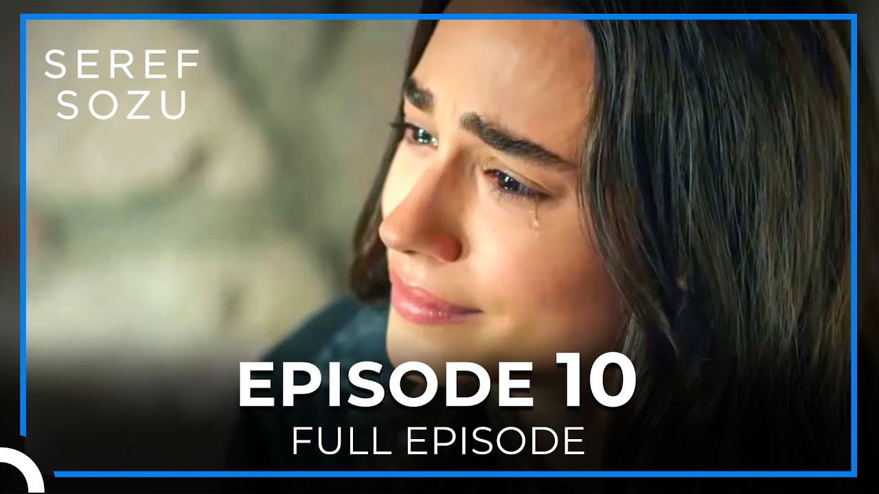 Seref Sozu Episode 10