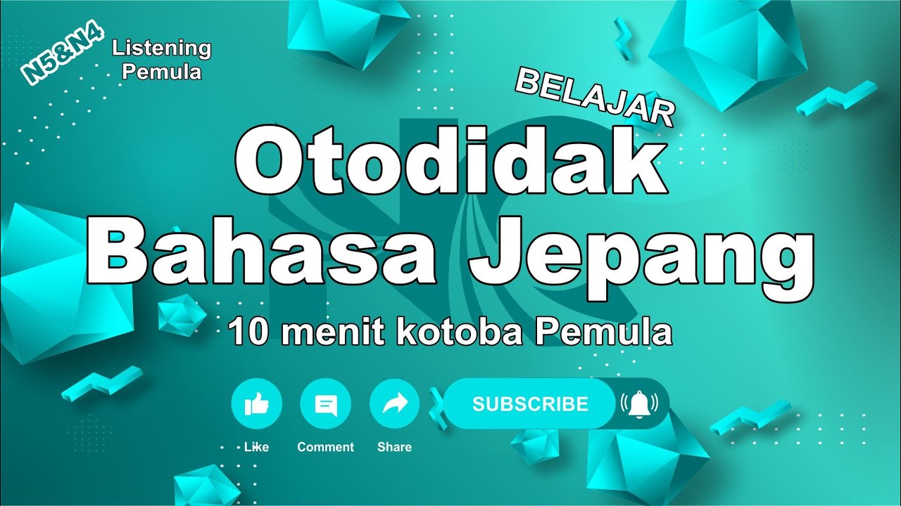 Bahasa Jepang Otodidak | Kotoba Wajib Pemula