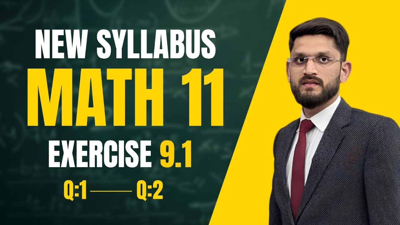 [] CHAPTER NO 9 [] Exercise 9.1 Q1 & Q2 | Class 11 Math New Syllabus | Complete Solution