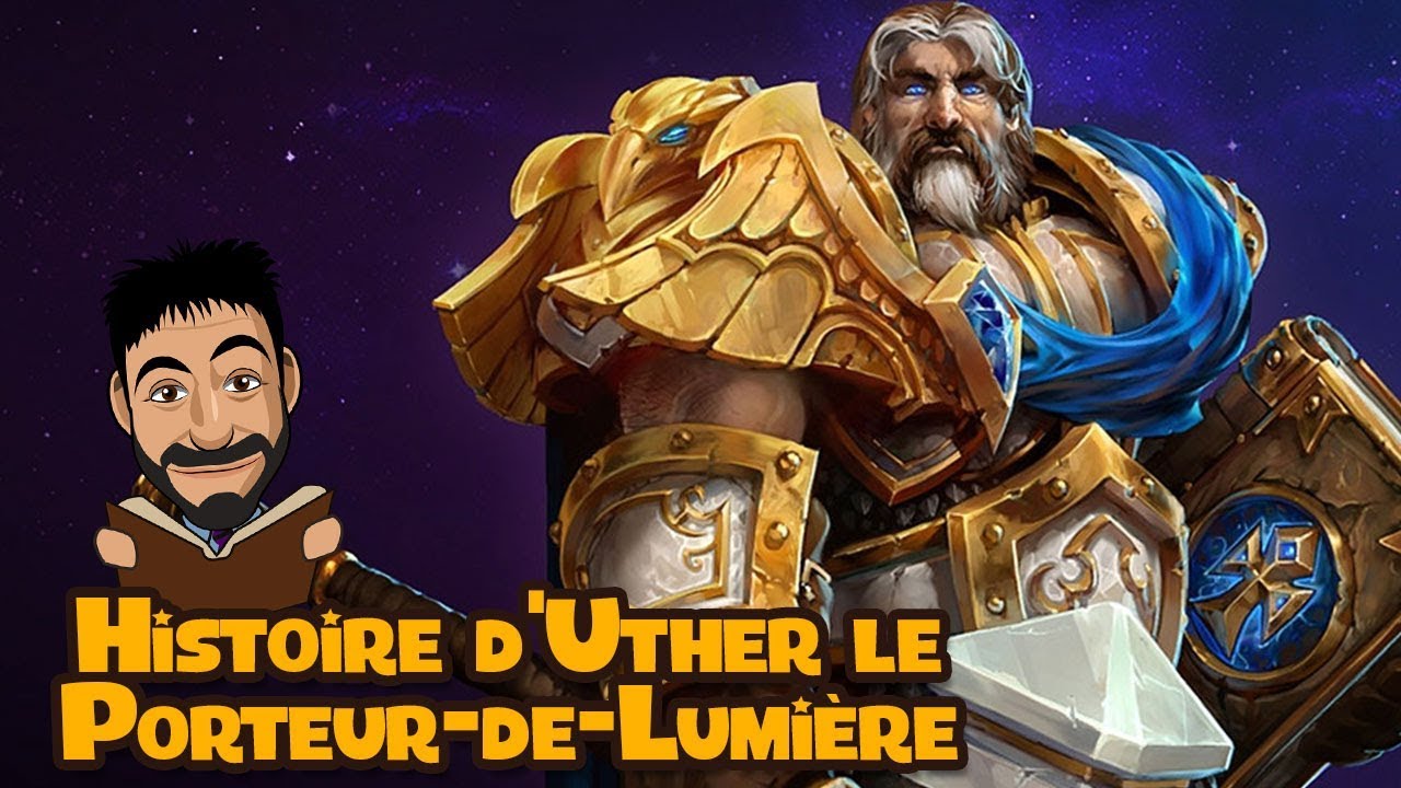 Histoire d'Uther Lightbringer (le porteur de Lumière)
