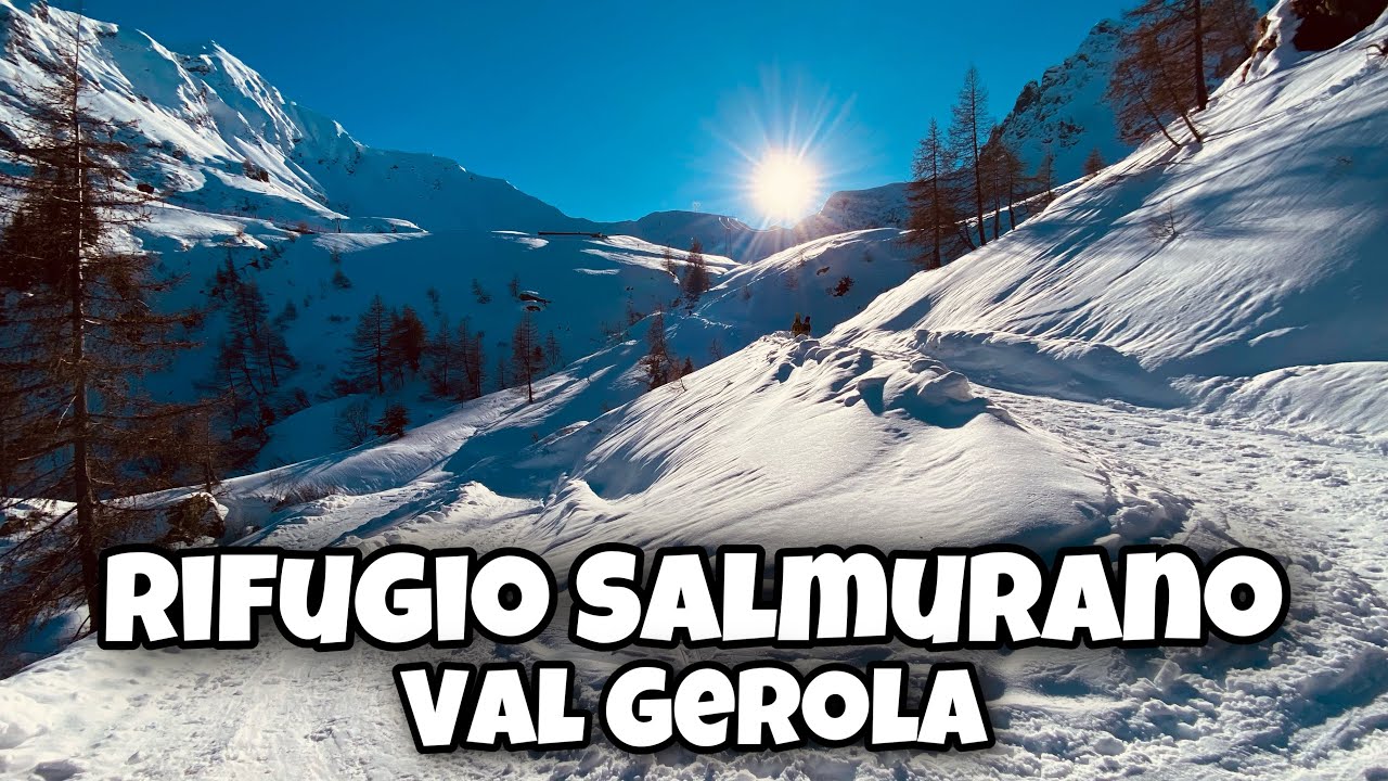 Escursione al RIFUGIO SALMURANO in VAL GEROLA