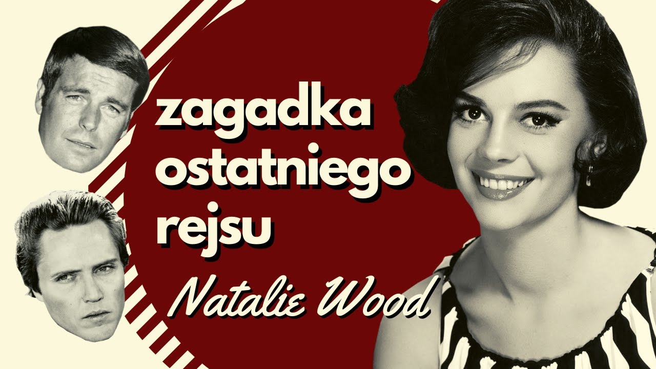 Natalie Wood &ndash; największa zagadka Hollywood | podcast