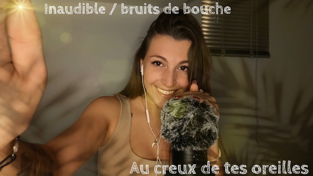 ASMR Français - Inaudible et bruits de bouche au creux de tes oreilles👂🏼(100% frissons) ✨