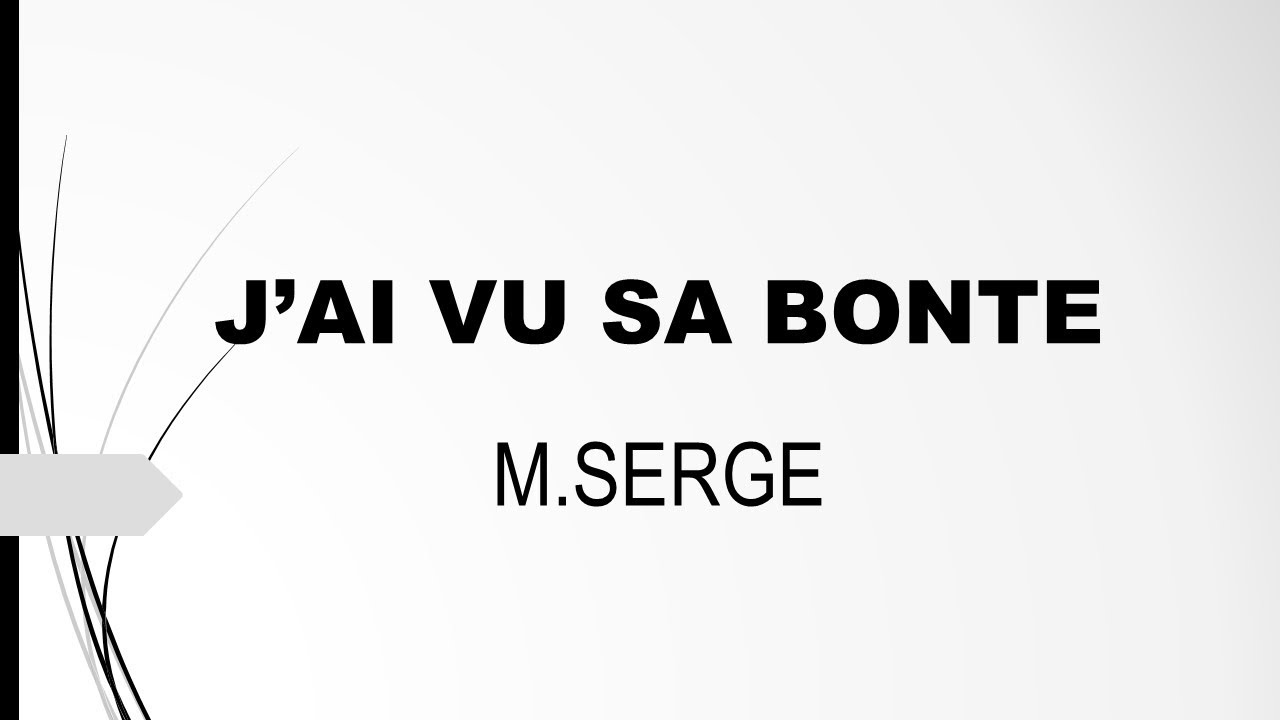 J'AI VU SA BONTE ET SA MISERICORDE