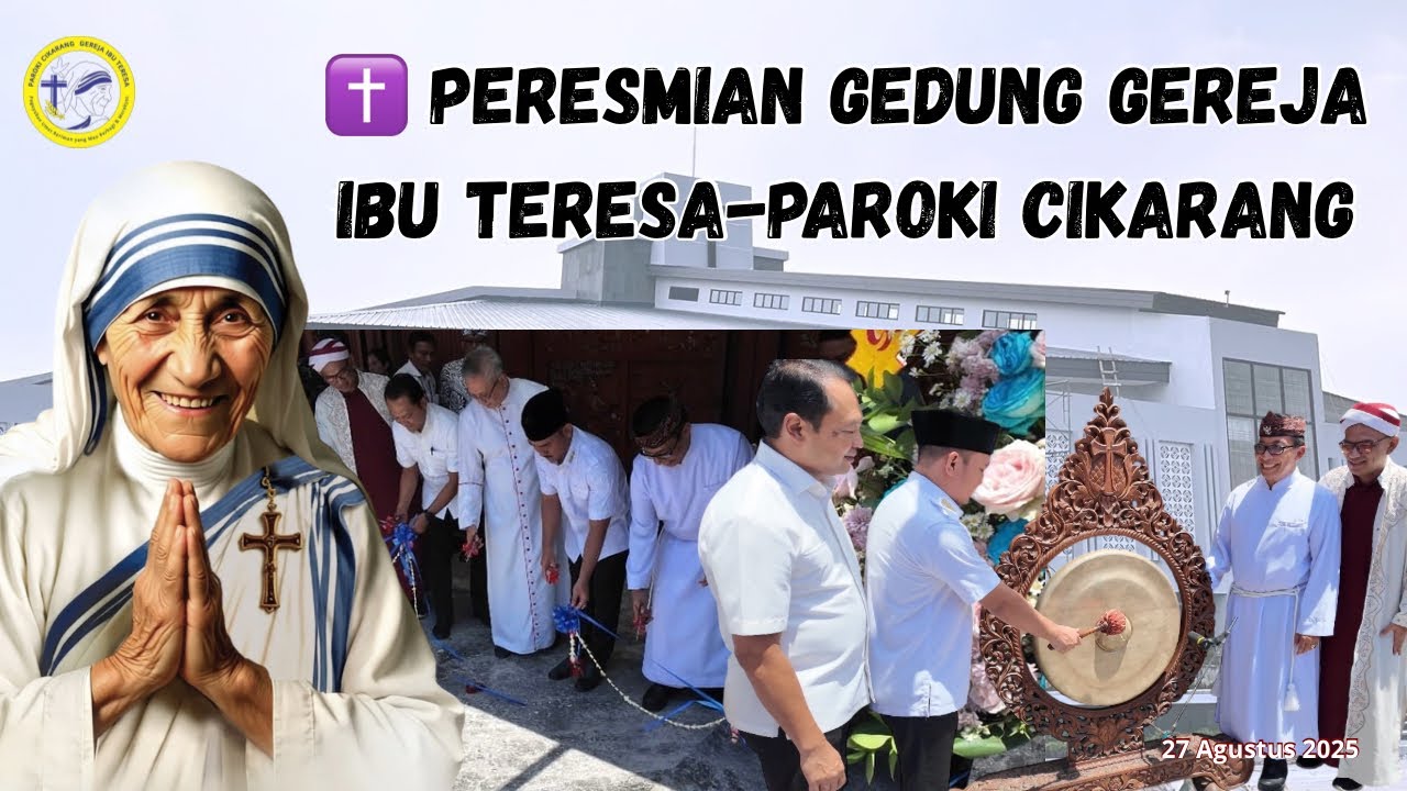 Peresmian Gedung Gereja Ibu Teresa | Diresmikan Bupati Bekasi, Dihadiri  tokoh Agama & Masyarakat