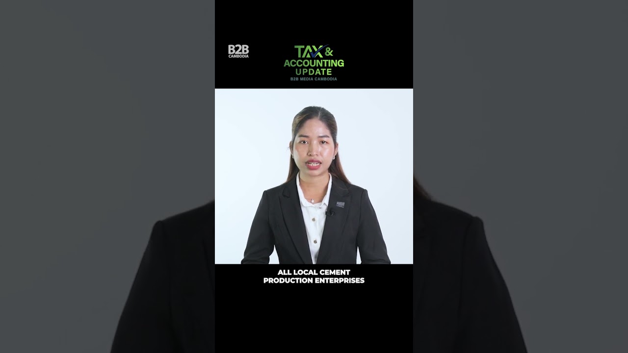 Tax Exemption on Local Cement Products (Prakas No. 1000) - Tax Update - Chim Sothea