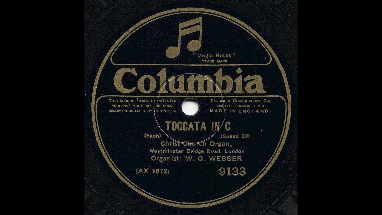 Toccata C major BWV 564 J.S. Bach, W.G. Webber at Christ Church WBR London (80 rpm, 1926)