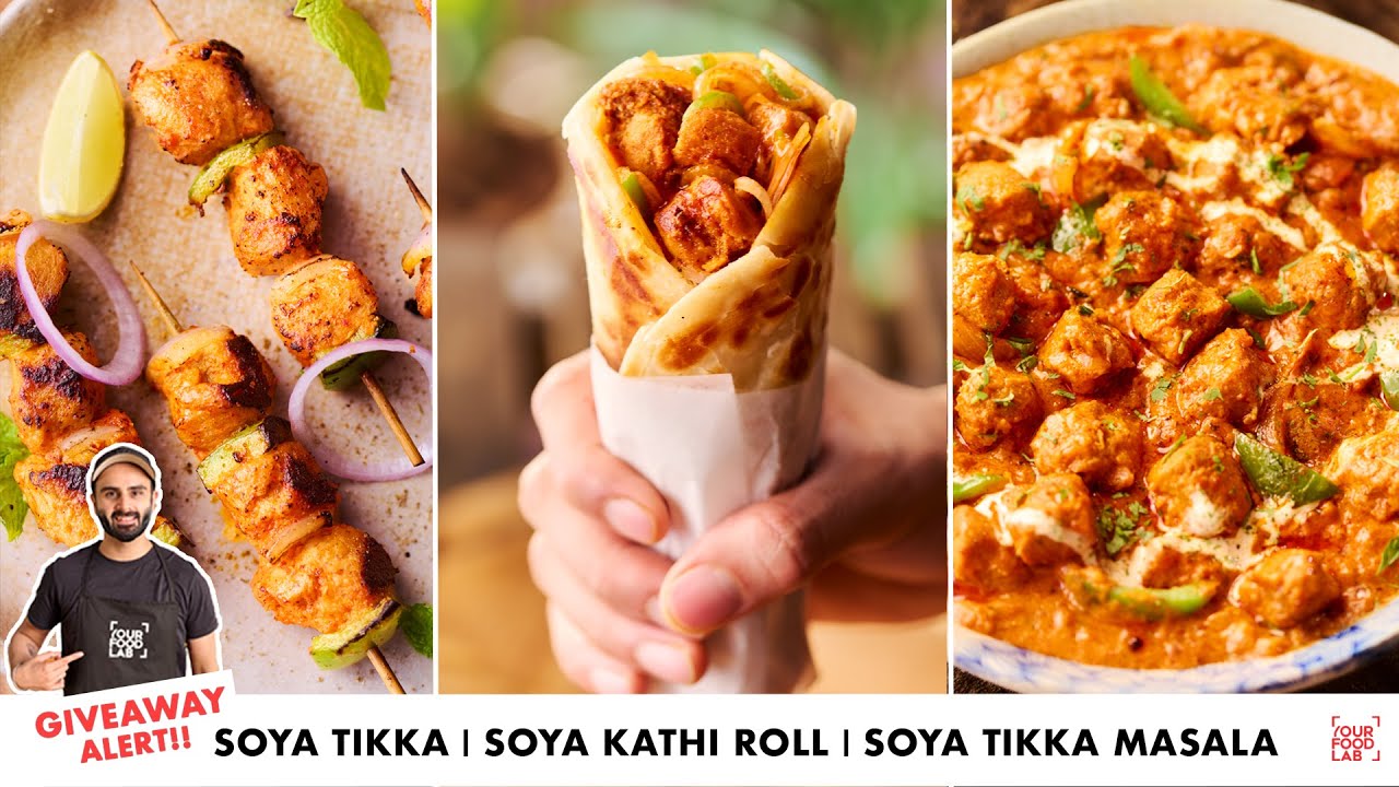 Soya Tikka | Soya Kathi Roll | Soya Tikka Masala | सोया बड़ी से बनाओ कुछ हटके Recipes | Sanjyot Keer