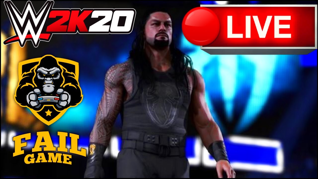 WWE 2K20 LIVE STREAM ! WWE 2K20 LIVE GAMING -  FAIL GAME CHANNEL LIVE