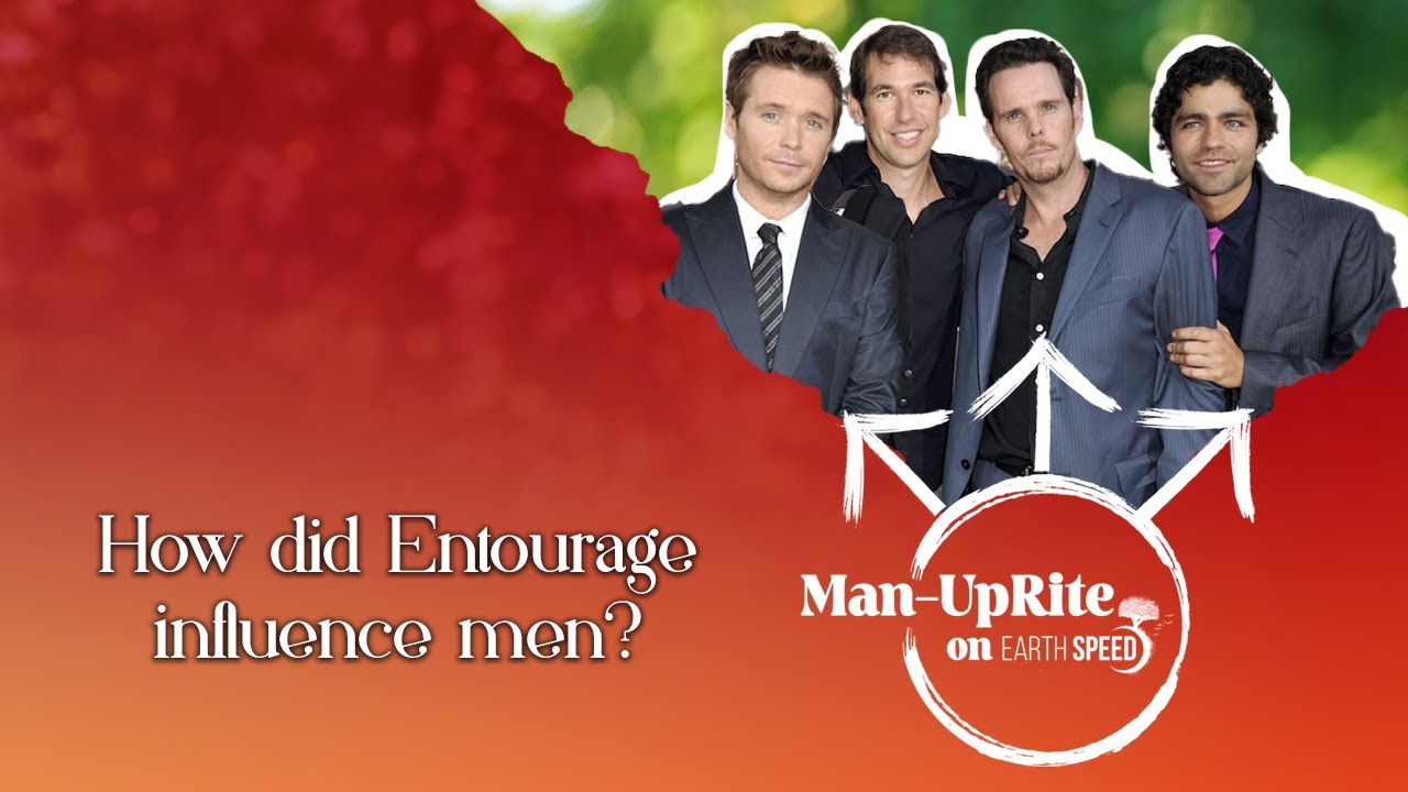 How did Entourage influence men? Man-UpRite with Kevin Connolly, Kevin Dillon and Doug Ellin